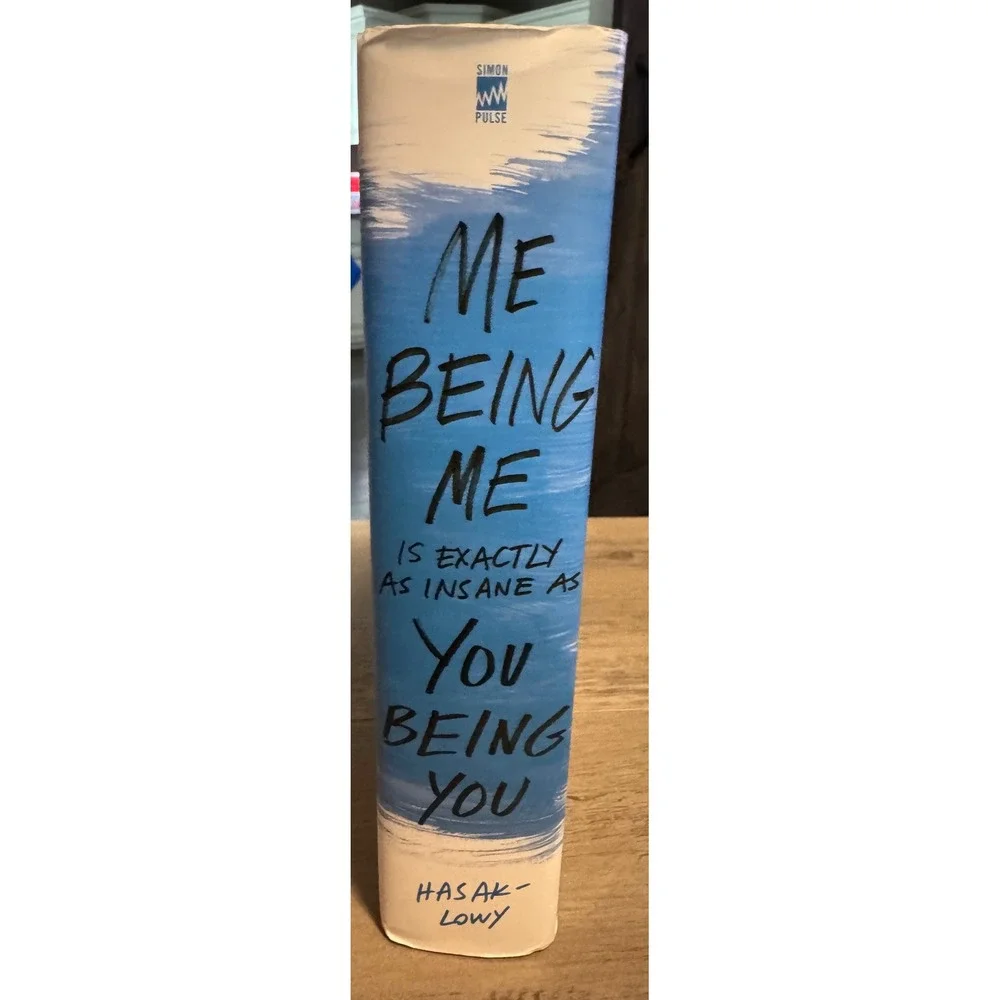 Me Being Me Is Exactly As Insane As You Being You Novel‎ by Todd Hasak-Lowy